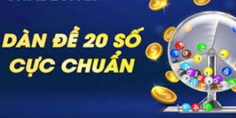 Cách thống kê để xây dàn đề 20 số hôm nay